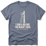 I Saw A Big One Hunting Tee thumbnail 3