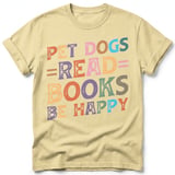 Pet Dogs Read Books Be Happy Tee thumbnail 32