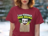Low FODMAP, High Drama, IBS Humor Shirt, Funny Gut Health Tee thumbnail 1