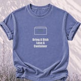 Bring A Dish Lose A Container Tee thumbnail 5