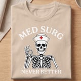 Med Surg Never Better Skeleton Tee thumbnail 9