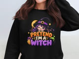Pretend I'm A Witch Tee or Sweatshirt thumbnail 14
