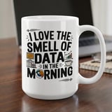 Data Analyst Gift Mug – Smell of Data in the Morning thumbnail 1