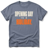 Opening Day Is A Holiday Tee thumbnail 3