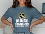 Bunco Girlfriends Tee thumbnail 5