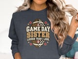 Game Day Sister Tee or Sweatshirt thumbnail 18