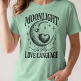 Moonlight Is My Love Language Tee or Sweatshirt thumbnail 11
