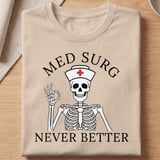 Med Surg Never Better Tee thumbnail 9