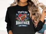 That's My Brother Out There Tee thumbnail 13
