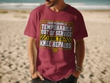 Knee Repairs Out of Service Tee thumbnail 7