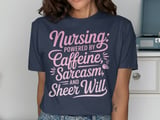 Nursing Powered By Caffeine Sarcasm T-Shirt thumbnail 9
