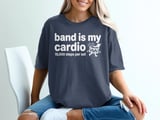Band Is My Cardio: 18,000 Steps Graphic Tee thumbnail 4