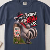 Keep It Between Us Raccoon Tee thumbnail 14