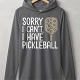 Pickleball Sport-Tek Performance Hood, Sorry I Can't, I Have Pickleball, Lightweight Hoodie thumbnail 5
