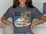 Dear Beach I Love You Watercolor Beach T-Shirt, Tropical Vacation Tee, Summer Trip Shirt, Beach Lover Gift for Her, Coastal Granddaughter thumbnail 1
