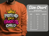 Pretend I'm A Favorite Child Tee or Sweatshirt thumbnail 17