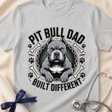 Pit Bull Dad Built Different Tee | Pit Bull Dad Shirt | Pittie Dad Gift | Dog Dad Apparel thumbnail 7