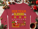 Our Team Sleighs Holiday Sweatshirt thumbnail 7