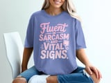 Fluent in Sarcasm and Vital Signs Graphic Tee thumbnail 3
