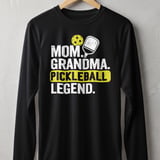Pickleball Sport-Tek Long Sleeve Tee, Mom. Grandma. Pickleball Legend., UV Protection Sun Shield Shirt thumbnail 1