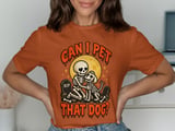 Can I Pet That Dog Tee or Sweatshirt thumbnail 10