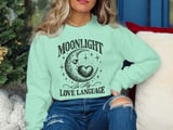 Moonlight Is My Love Language Tee or Sweatshirt thumbnail 16