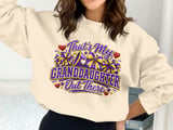 That's My Granddaughter Out There Sweatshirt thumbnail 2