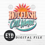 Hot Flash Cool Woman PNG Digital Download, Funny Menopause Shirt Design, Retro Midlife Sarcastic Saying, Sublimation Graphic thumbnail 1