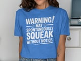 Warning! Spontaneously Squeak Graphic Tee thumbnail 10