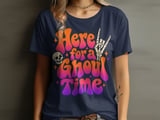 Here for a Ghoul Time Tee or Sweatshirt thumbnail 9