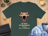 I'm not poisonous, only venomous, funny graphic t-shirt with head of snake. For snake and reptile lovers thumbnail 4