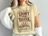 If I Were Wrong I'd Know It Tee thumbnail 1