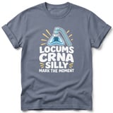 Locums CRNA Silly Tee thumbnail 4