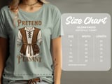 Pretend I'm A Peasant Tee or Sweatshirt thumbnail 12
