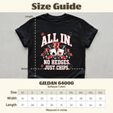 All In No Hedges Just Chips T-Shirt thumbnail 7