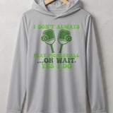 Pickleball Sport-Tek Performance Hood, I Don't Always Play Pickleball ...Oh Wait, Yes I Do, Lightweight Hoodie thumbnail 6