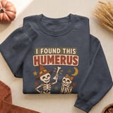 I Found This Humerus Tee thumbnail 9