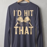 Pickleball Sport-Tek Long Sleeve Tee, I'd Hit That, Sun Shield Shirt for Outdoor Court Play thumbnail 5