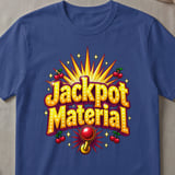 Jackpot Material Graphic T-Shirt thumbnail 3