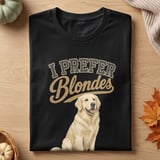 I Prefer Blondes Golden Retriever Tee thumbnail 1