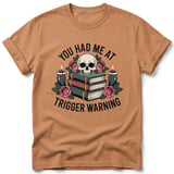 You Had Me At Trigger Warning Tee thumbnail 19