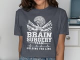 Brain Surgery Team Tee thumbnail 5
