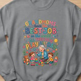 Grandmoms Have The Best Job Sweatshirt thumbnail 7