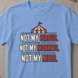 Not My Circus Vintage Graphic T-Shirt thumbnail 5
