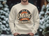 It's A Mike Thing Sweatshirt thumbnail 5