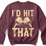 Pickleball Gildan Crewneck Sweatshirt, I'd Hit That, Court Warm Up thumbnail 3