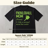 Pickleball Sport-Tek Performance Tee, Pickleball Mom (Noun) 1. Like a normal mom but cooler, Court Apparel thumbnail 11