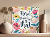 Find Yourself Canvas Wrap, Floral Motivational Quote Art, Inspiring Wall Decor, Positive Affirmation Art, Boho Chic Gift, Home Decor thumbnail 2