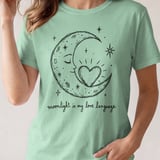 Moonlight Is My Love Language Tee or Sweatshirt thumbnail 11