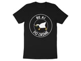 Be AI. Do Crime. — Goose Badge — Men’s & Women’s Crew Neck T-Shirt thumbnail 1